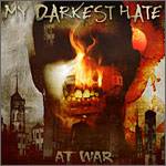 My Darkest Hate : At War